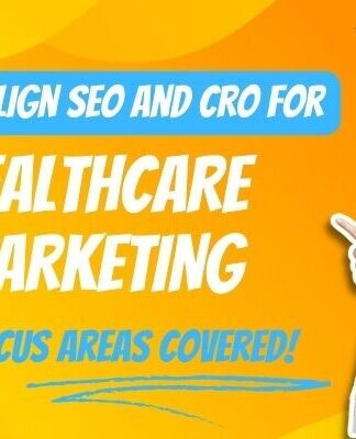 How-to-align-SEO-and-CRO-for-Healthcare-Marketing-324x400.jpg