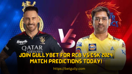 Join-GullyBET-for-RCB-vs-CSK-2024-Match-Predictions-Today.png