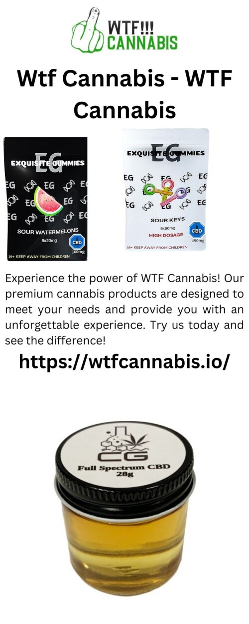 Experience the power of WTF Cannabis! Our premium cannabis products are designed to meet your needs and provide you with an unforgettable experience. Try us today and see the difference!

https://wtfcannabis.io/