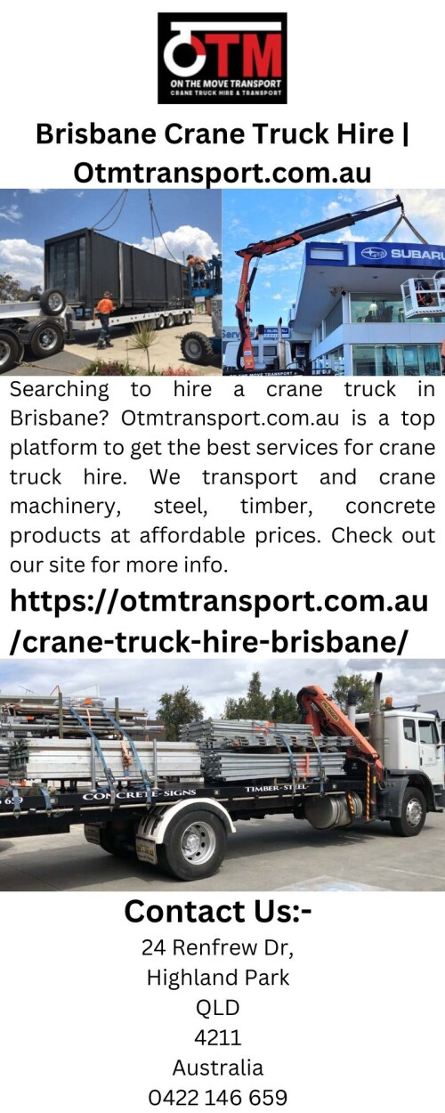 Searching to hire a crane truck in Brisbane? Otmtransport.com.au is a top platform to get the best services for crane truck hire. We transport and crane machinery, steel, timber, concrete products at affordable prices. Check out our site for more info.

https://otmtransport.com.au/crane-truck-hire-brisbane/