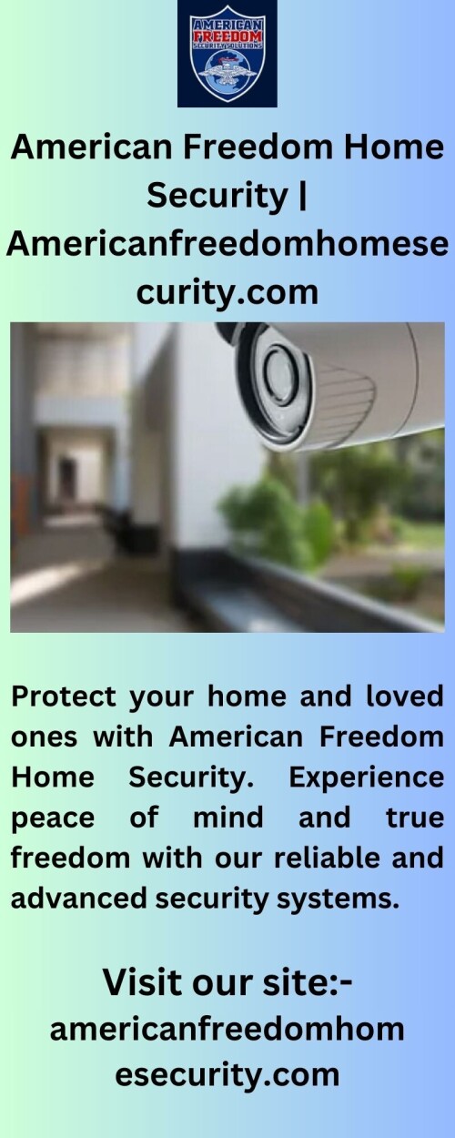Protect your home and loved ones with Americanfreedomhomesecurity.com's top-rated services. Experience peace of mind and ultimate security today.

https://www.americanfreedomhomesecurity.com/services/
