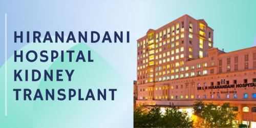 Hiranandani Hospital Kidney Transplant (1)