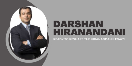 Darshan Hiranandani Ready to Reshape the Hiranandani Legacy