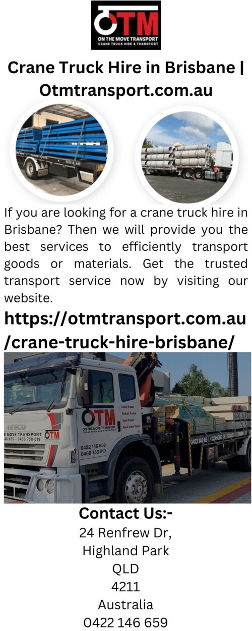 If you are looking for a crane truck hire in Brisbane? Then we will provide you the best services to efficiently transport goods or materials. Get the trusted transport service now by visiting our website.


https://otmtransport.com.au/crane-truck-hire-brisbane/