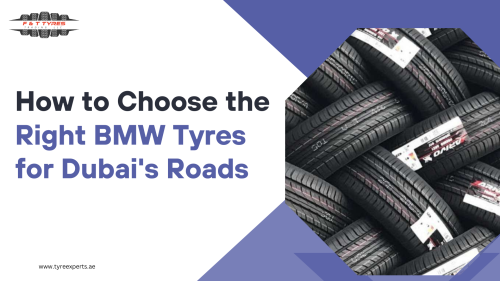 How-to-Choose-the-Right-BMW-Tyres-for-Dubais-Roads.png