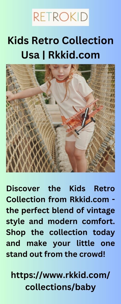 Discover the Kids Retro Collection from Rkkid.com - the perfect blend of vintage style and modern comfort. Shop the collection today and make your little one stand out from the crowd!


https://www.rkkid.com/collections/baby