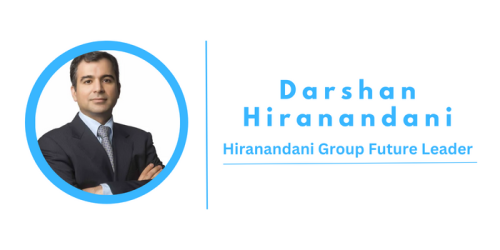 Darshan Hiranandani Hiranandani Group Future Leader