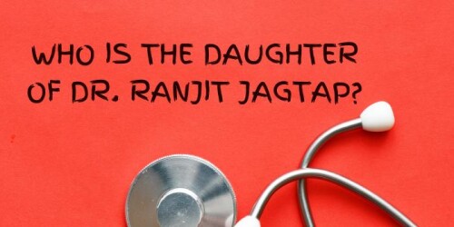 Who Is The Daughter of Dr. Ranjit jagtap