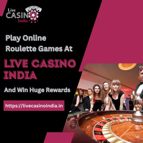 Play-Online-Roulette-Games-At-Live-Casino-India-And-Win-Huge-Rewards.jpg