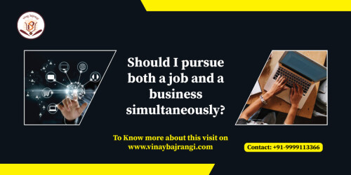 Should-I-pursue-both-a-job-and-a-business-simultaneously.jpg